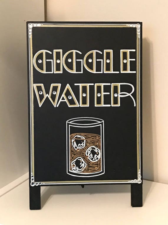 Art Deco Roaring Twenties Great Gatsby Wedding Giggle Water Sign