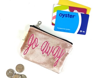 go away coin purse, zippered pouch, card wallet, zipper bag