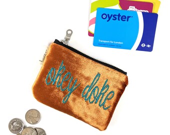 okey doke, okey dokey, okay, coin purse, zippered pouch, card wallet, zipper bag