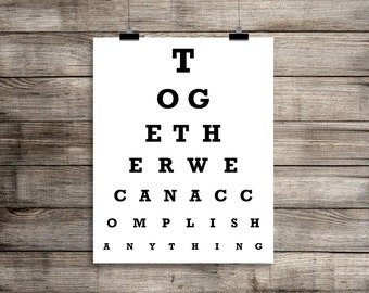 Motivational Art Print - Eye Chart Print - Together We Can Accomplish Anything