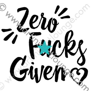 Zero Fucks Given - ai dxf jpg pdf png svg