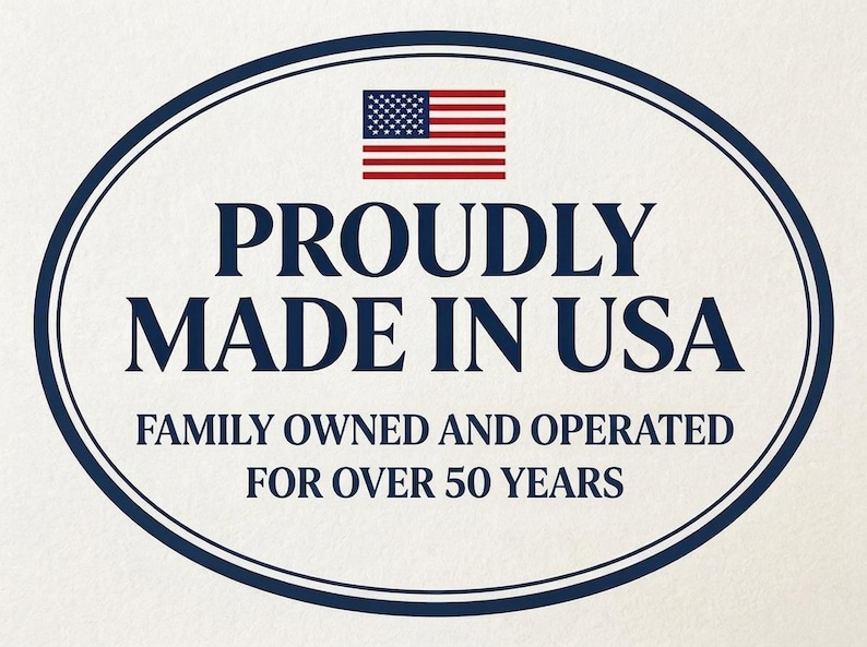 An oval logo with a US flag reads "PROUDLY MADE IN USA" and "FAMILY OWNED AND OPERATED FOR OVER 50 YEARS."