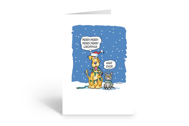 May include: A greeting card featuring a cartoon of a yellow dog wearing a Santa hat and Christmas lights, thinking MERRY MERRY, MERRY, MERRY CHRISTMAS, next to a gray cat wearing a scarf, thinking WHAT EVER, against a blue snowy background.