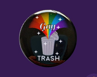 1.5" Gay Trash Button Gay Trash Pride Button Rainbow Pride Gay Trash Flag Button Pinback Button Gay Pride Queer Pride LGBTQA LGBT