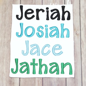 May include: White fabric featuring embroidered names: Jeriah in black, Josiah in turquoise, Jace in light blue, and Jathan in green. The names are in a rounded font, suitable for personalization.