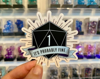It&#39;s Probably Fine - Nat 1 - Funny Dungeons and Dragons Sticker