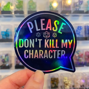 Holographisch Bitte Don't Kill My Character Lustiger Dungeons and Dragons Aufkleber