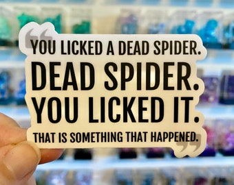 Dead Spider - Gale of Waterdeep Quote - Funny Baldur&#39;s Gate 3 Sticker