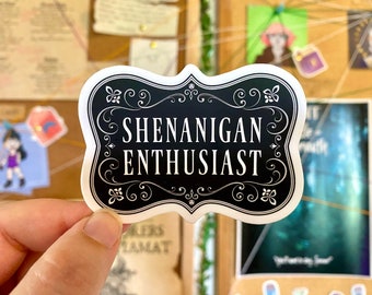 Shenanigan Enthusiast - Funny Dungeons and Dragons Sticker