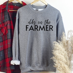 Farmer Wife Sweatshirt, Dibs on the Farmer, Harvest Sweatshirt, Harvest Shirt, Farm Wife Sweatshirt, Farm Life Sweatshirt, Farmer Gift
