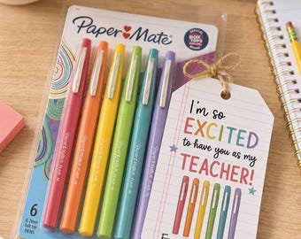 Back to School Teacher Gift Tag Printable, Flair Pen Teacher Tag, First Day of School Gift, Excited to Have You as My Teacher, From Student