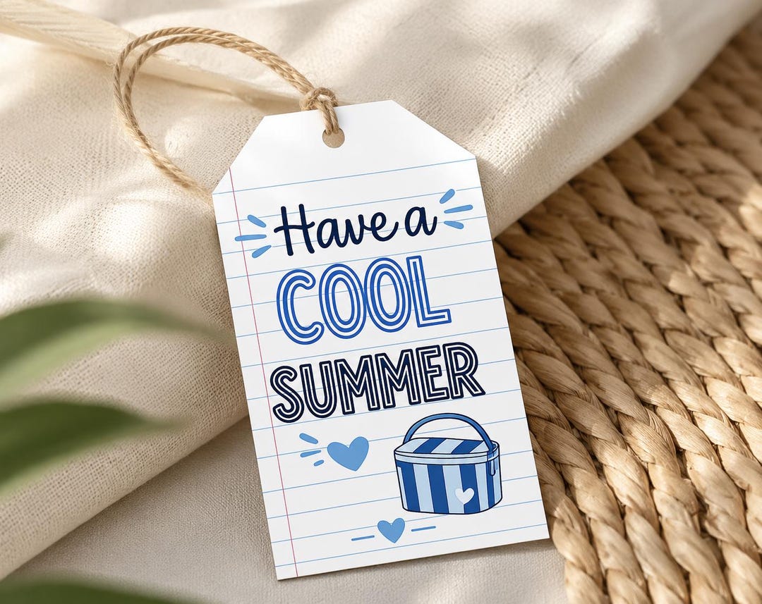 Have a Cool Summer Gift Tag Printable | Teacher Appreciation Tag ...