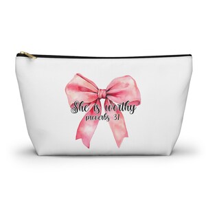 She is Worthy Pink Bow Accessory Pouch, Cosmetic Bag, Gift, Proverbs 31, Inspirational Storage, Makeup Organizer, Bible Verse