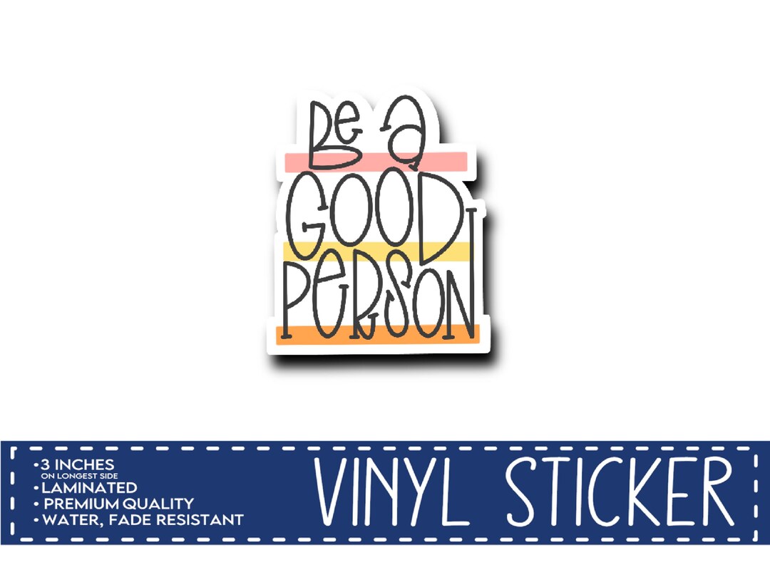 Be a Good Person Sticker Positive Affirmation Self-love - Etsy