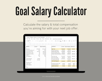 Goal Salary Calculator - Google Docs Spreadsheet - Calculate Your Target Pay and Total Compensation - Job Career Template