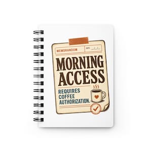 Morning Access Requires Coffee Authorization Spiral Notebook, Funny Office Journal, Coworker Gift, Coffee Lover Notebook, Desk Gift