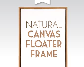 Natural Stain Maple Wood Canvas Floater Frame | Custom Size Frames for 3/4 or 1.5" Art - Includes Mounting & Hanging Hardware | Buffy NY