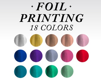 Print Your Own Foil 5 x 7 Cards . 16 Foil Colors and Foil Glitter . Print 1 or 2 Colors Foil or Foil & Color Printed Cards . Email us files