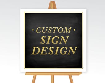 CUSTOM Sign Design . Create Your Own Sign Customize Wording, Font, Color, Flowers & Illustration . PRINTED Heavy Paper, Foam Board or Canvas