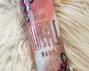 Glittered Leopard Print Swirl ~ Stay Humble, Hustle Hard ~ Rose Gold ~  Pink ~ Ozark/RTIC/Yeti Stainless Steel Tumbler ~