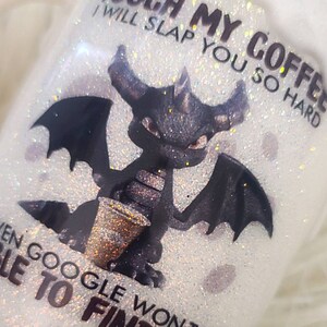 Touch My Coffee ~ Glittered Tumbler~Ozark/RTIC/Yeti Stainless Steel ~ Not a Morning Person ~ Coffee First ~ Coffee Obsessed image 2