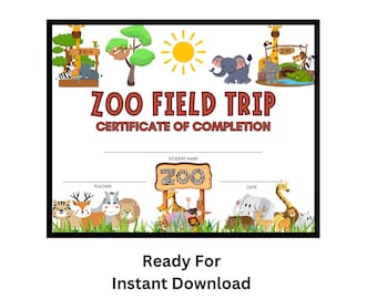 Excursie naar dierentuin Certificaat van voltooiing Instant download diploma dieren 8 x 10 inch afdrukbare schattige studenten kinderen jongens meisjes leraar formulier