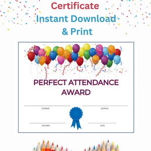 Perfekte Anwesenheit Schüler Preis Abschluss Zertifikat Sofortiger Download Druckbare Diplom Ballons Kinder Achievement Award Bunt