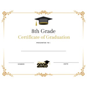 Achte Klasse Graduation Promotion Diploma Zertifikat Vorgefertigte Sofort Print and Go ~ Erschwingliche professionelle Schuljahresklasse von 2025