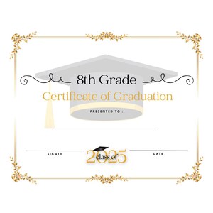 Klasse von 2025 Achte Klasse Abschlussdiplom Zertifikat Gold Swirl Elegant Printable Hübsche 8 "x 10" Größe Schule 8