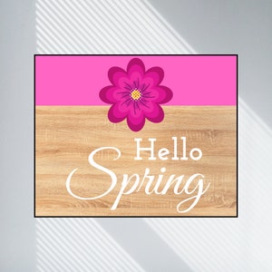 Hello Spring / Welcome Spring / Colorful / Bright / Flower / Sunny / Springtime / Mod / Fuchsia / Pink / Vibrant / Wall Art / Design / Decor