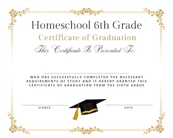 Premade Homeschool 6th Sixth Grade Graduation Diploma Certificate Promoted Instant Download Printable Budget Professional Minimalist Neat
