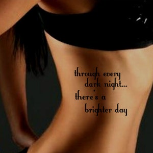 Temporary Tattoo Quote Through Every Dark Night There's a Brighter Day Fake Tattoo Thin Durable
