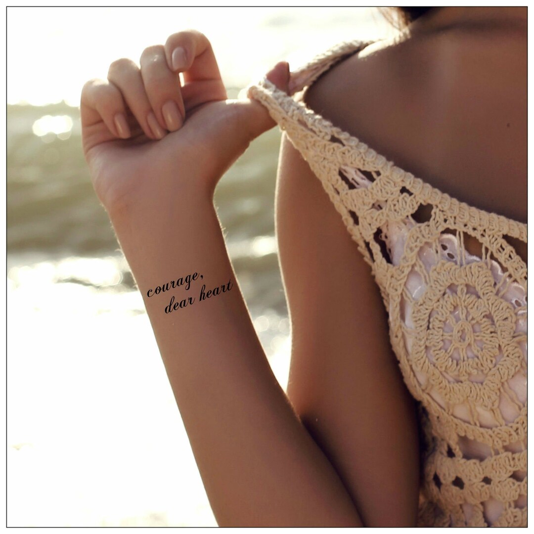 Courage Dear Heart Temporary Tattoo 2 Waterproof Durable Fake Tattoos Long Lasting Tattoos 5 to
