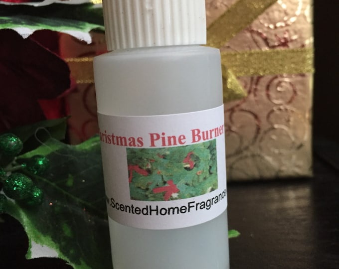 Pine Burner Oil, Burner Oil, Electric Burner Oil, Christmas Pine Burner Oil, Home Fragrance Oil, Tart Warmer Oil, Electric Warmer Oil,