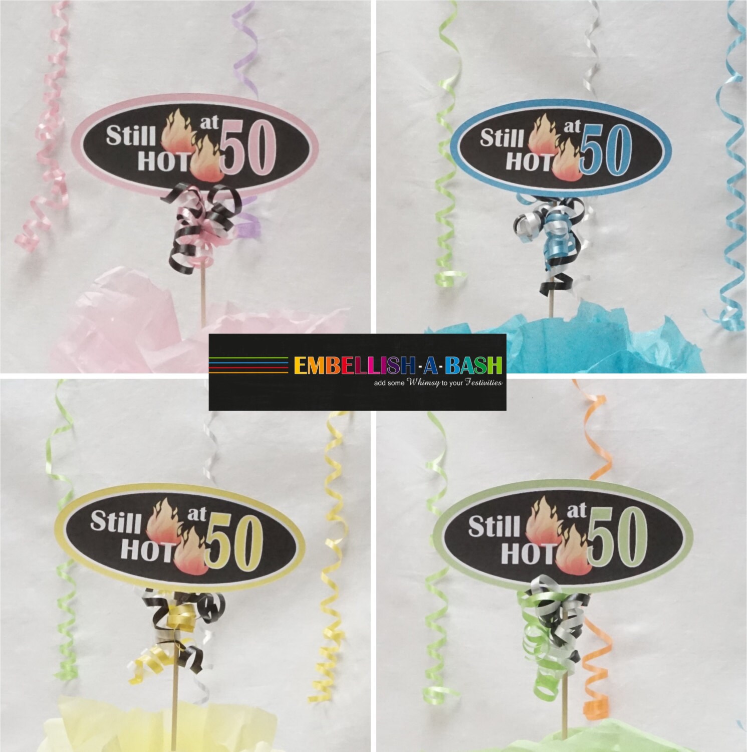 Still Hot At 50 Sign Available In 9 Colors And 5 Ages 50th
