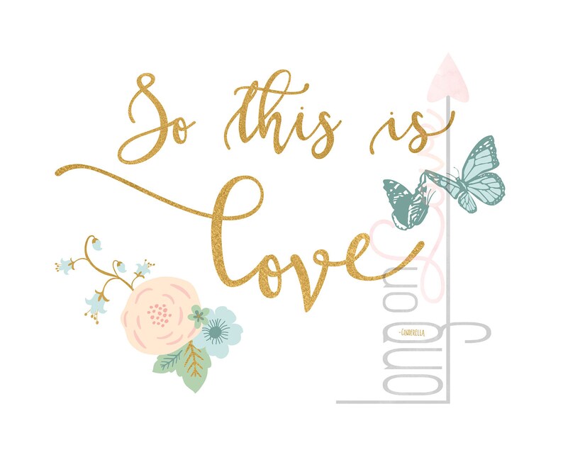 So This is Love Inspired by Cinderella Gold Foil Effect on Text With