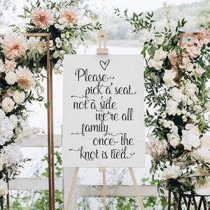 Wedding Pick a Seat Sign - Fancy Script Writing - Choose A Seat, Not A Side