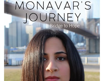 Monavar's Journey -Bridge to Hope -memoir