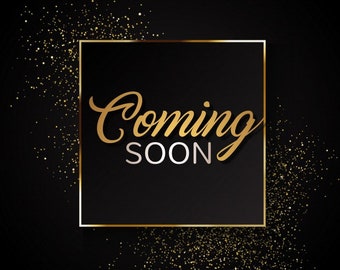 May include: A black square with a gold border and the text "Coming Soon" in gold script on a black background. The background is decorated with gold glitter.