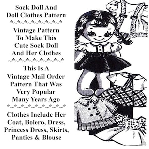 May include: Black and white line art illustration of a vintage sock doll pattern. The pattern includes instructions for making a sock doll and her clothes, including a coat, bolero, dress, princess dress, skirts, panties, and blouse. The text reads "Sock Doll And Doll Clothes Pattern", "Vintage Pattern To Make This Cute Sock Doll And Her Clothes", "This Is A Vintage Mail Order Pattern That Was Very Popular Many Years Ago", and "Clothes Include Her Coat, Bolero, Dress, Princess Dress, Skirts, Panties & Blouse".