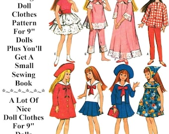 May include: Vintage doll clothes pattern for 9 inch dolls. The pattern includes a variety of outfits, including a red coat, a blue sailor suit, and a pink nightgown. The pattern also includes a small sewing book.  Vintage Doll Clothes Pattern For 9" Dolls Plus You'll Get A Small Sewing Book *~*~*~*~*~* A Lot Of Nice Doll Clothes For 9" Dolls