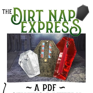 The Dirt Nap Express Coffin Wallet Sewing Pattern (SVG files included)