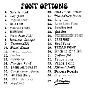 May include: A black and white image displaying a list of 37 font options. The title "FONT OPTIONS" is at the top. Each font is numbered and named, including "Sunrise Font", "Boy Font", "Cursive Font", and "Texas Font".