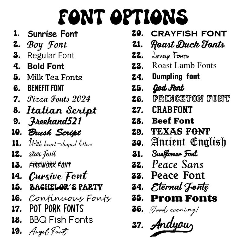 May include: A black and white image displaying a list of 37 font options. The title "FONT OPTIONS" is at the top. Each font is numbered and named, including "Sunrise Font", "Boy Font", "Cursive Font", and "Texas Font".