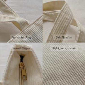May include: Cream-colored corduroy tote bag with soft handles and a smooth zipper. The bag features precise stitching and high-quality fabric. The image highlights the bag's key features.