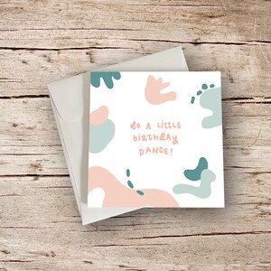 Faites une petite danse d’anniversaire | Carte personnalisée | abstrait