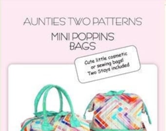 Aunties Two- Mini Poppins Bag Pattern with Stays