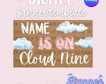 Op de afbeelding: Digitale banner template met de tekst "NAME IS ON Cloud Nine" in een speels lettertype. Het ontwerp bevat wolkenillustraties en het Canva-logo. De woorden "do not copy" worden herhaald.