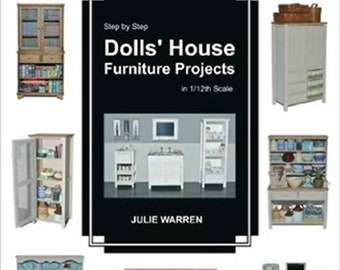 Proyectos de muebles de casa de muñecas paso a paso en escala 1/12 por Julie Warren - Libro en rústica