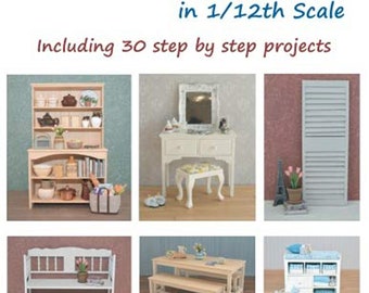 Fabricación de muebles para casas de muñecas en escala 1/12 por Julie Warren - Tapa blanda